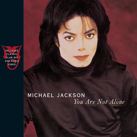 Michael Jackson - You Are Not Alone 